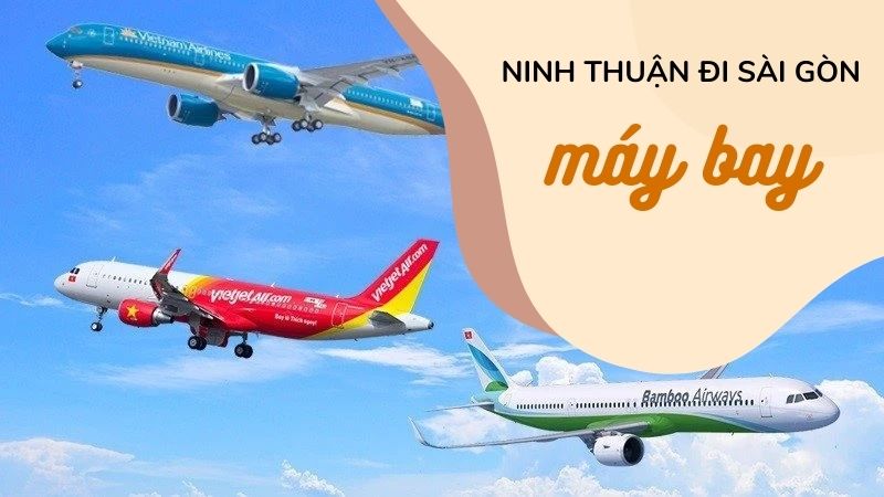 Ninh Thuận đi sài Gòn bằng máy bay