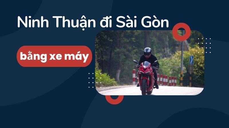 Ninh Thuận đi sài Gòn bằng xe mô tô, xe gắn máy